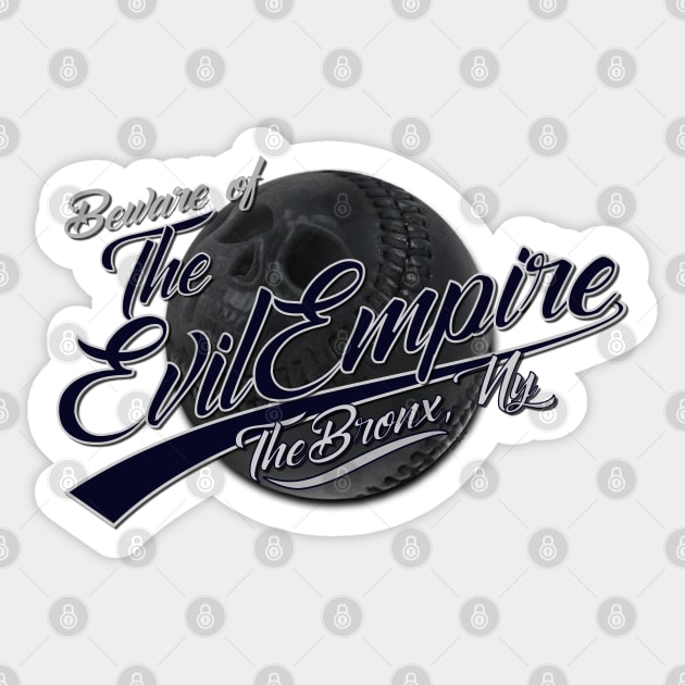 Beware of The Evil Empire Skull Ball Ver. Sticker by chilangopride